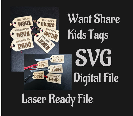 Digital File / Want Need Share gift Tags SVG /Gift Tags SVG / Want Need Wear Share Read / Digital / SVG