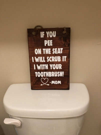 If you pee on the seat.....